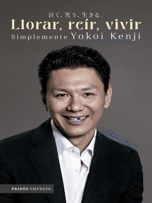 Cover image for Llorar, reír, vivir. Simplemente Yokoi Kenji
